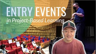 How to Design ProjectBased Learning PBL Entry Events [upl. by Stonwin724]