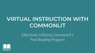 Virtual Instruction with CommonLit Webinar 07162020 [upl. by Hametaf256]