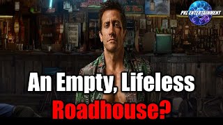 ROADHOUSE 2024  Another Lifeless Remake Thats A Sign of the Times [upl. by Schulz]