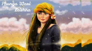 Phunga Wari  Leishna Part 1  Manipuri Folktale [upl. by Nnaynaffit]