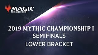 2019 Mythic Championship I  Semifinals Lower Bracket [upl. by Whitver]