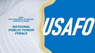 USAFO Summer Classic 2024 Public Forum Finals [upl. by Geier]