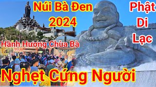 Núi Bà Đen 2024 quot Nghẹt Cứng Người Tham Quan Hành Hương  Đây Đó Tây Ninh [upl. by Ynaittirb]