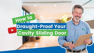 How to DraughtProof Your Cavity Sliding Door [upl. by Shaw21]