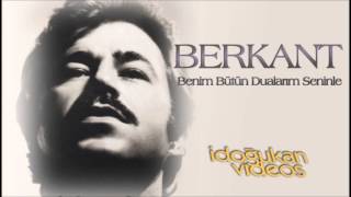 BERKANT Benim Bütün Dualarım Seninle [upl. by Connett]