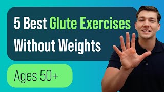 5 Best Glute Exercises Without Weights Ages 50 [upl. by Groeg983]