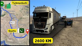 ETS2 Longest Delivery  From the Turkmenbashi 🇹🇲 to Quetta 🇵🇰  ☮︎ Mercedes Actros mp4  2600 Km [upl. by Otnicaj]