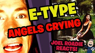 EType  Angels Crying  Roadie Reacts [upl. by Eseuqram887]