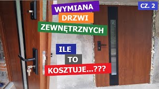 Ile kosztuje wymiana drzwi zewnętrznych 2 Podaje koszt usługi na 2022 rok [upl. by Gabriella]