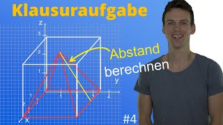 Klausursaufgabe zu Vektorgeometrie Koordinatengeometrie  Abstand berechnen  4 [upl. by Mathilde]