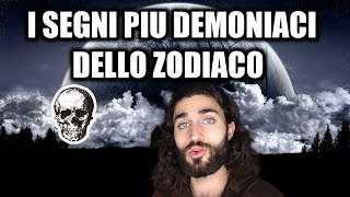 I SEGNI PIU DEMONIACI DELLO ZODIACO  LA CLASSIFICA [upl. by Llehsram]