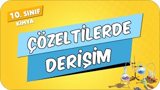 Çözeltilerde Derişim  10Sınıf Kimya 2024 [upl. by Durr]