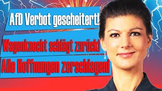 AFDVERBOT GESCHEITERT WAGENKNECHT REBELLIERT AFD FEIERT GROSSEN SIEG [upl. by Luapnaej]