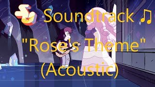 Steven Universe Soundtrack ♫  Roses Theme Acoustic [upl. by Gentilis733]