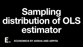 Sampling distribution of OLS estimator 10 [upl. by Annohsal]