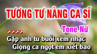 Tương Tư Nàng Ca Sĩ Karaoke Tone Nữ Nhạc Sống  Nguyễn Duy [upl. by Aisatan]