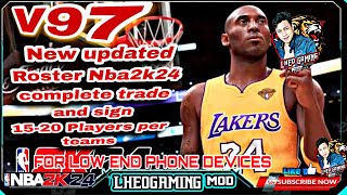 V97 NBA2K24 UPDATED ROSTER AS OF NOW COMPLETE TRADE AND SIGN PREVIEW ONLY [upl. by Eleen]