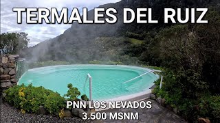 Termales del Ruiz  Hotel  Como llegar  Presupuesto  PNN los Nevados Manizales ktm390adventure [upl. by Court]