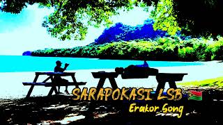 Sarapokasi lsb 🇻🇺 Erakor Song [upl. by Weibel552]