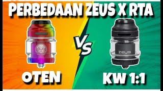 KUPAS TUNTAS PERBEDAAN ZEUS X RTA OTEN DAN ZEUS X RTA KW [upl. by Gibb486]