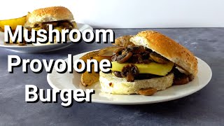 MUSHROOM PROVOLONE BURGER  vegan and proud [upl. by Soluk370]