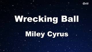 Wrecking Ball  Miley Cyrus Karaoke 【With Guide Melody】 Instrumental [upl. by Bondie]