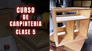 CURSO GRATIS DE CARPINTERIA  CLASE 5  ARMAR MUEBLE [upl. by Aicittel]