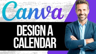 How to Design a Calendar in Canva  Full Tutorial 2024 [upl. by Rebmyt]