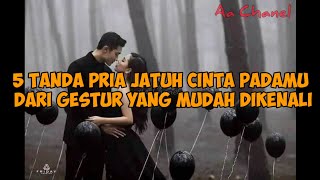 7 Tanda Pria Jatuh Cinta Padamu dari Gestur yang Mudah Dikenali [upl. by Natalia]