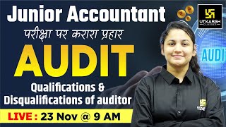 Qualifications amp Disqualifications of Auditor Jr Accountant Exam 2023 Pooja Maam Utkarsh Classes [upl. by Ahsieyk]