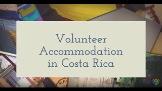 Volunteer Accommodation in Costa Rica [upl. by Anitteb]