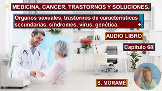 MEDICINA CANCER TRASTORNOS Y SOLUCIONES CAPITULO 68 [upl. by Aker]