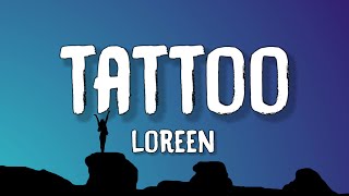 Loreen  Tattoo Lyrics  Violins playing and the angels crying [upl. by Pete]