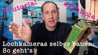 Tutorial Lochkameras selber bauen DIY Pinhole [upl. by Scheers712]