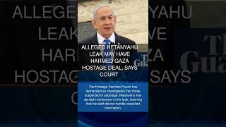 Alleged Netanyahu leak may have harmed Gaza hostage deal says court [upl. by Lisha]