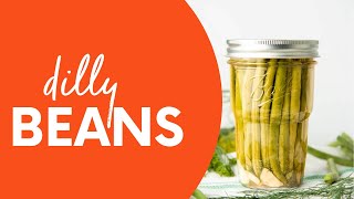 Dilly Beans—A Summer Canning Favorite [upl. by Attalanta]