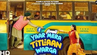 Yaar Mera Titliaan Warga Full Movie Gippy Grewal  Tanu Grewal  Punjabi Movie 2022 rbrownstudios [upl. by Jeritah]