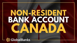 Open a Canadian Bank Account as a Non Resident [upl. by Dolf]