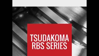 Tsudakoma RBS Series [upl. by Davy]