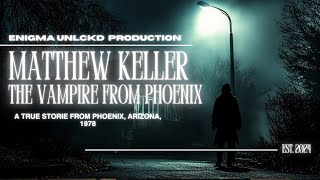 TRUE CASE The Vampire of Phoenix – Inside the Mind of a Terrifying Killer [upl. by Delle]