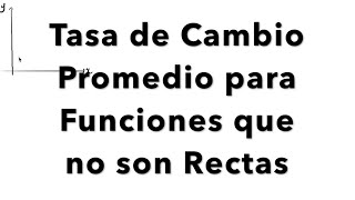 Pendiente de una Recta y Tasa de Cambio Promedio  Funciones que no son Rectas  LuInstituto [upl. by Airod]