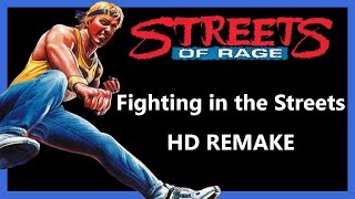 Streets of Rage  Fighting in the Street HD REMAKE [upl. by Ihsorih]