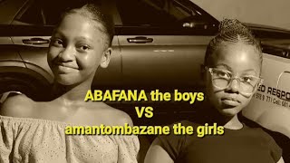 abafana the boys VS amantombazane the girls latest episode 2024 [upl. by Franckot]