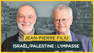 Israël  Palestine  limpasse de la puissance Avec JeanPierre Filiu  Entretiens géopo [upl. by Kristen]