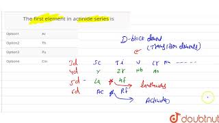 The first element in actinide series is [upl. by Sharia]