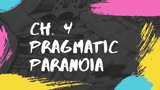 Pragmatic Paranoia Pragmatic Programmer Ch 4 [upl. by Annoved]