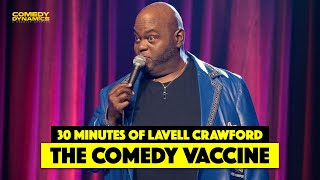 30 Minutes of Lavell Crawford The Comedy Vaccine [upl. by Anaeco842]