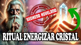 O Ritual Secreto para Energizar seu Cristal com Poder Máximo [upl. by Nivri372]