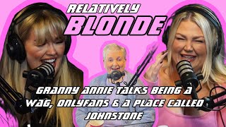 Granny Annie talks being a wag onlyfans and a place called Johnstone [upl. by Aicad75]