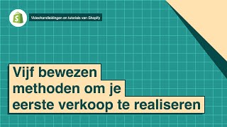 Vijf bewezen methoden om je eerste verkoop te realiseren [upl. by Zondra239]